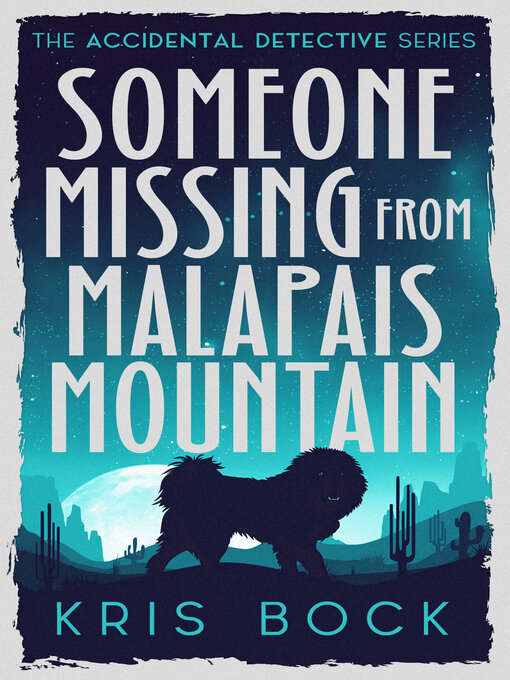 Title details for Someone Missing from Malapais Mountain by Kris Bock - Wait list